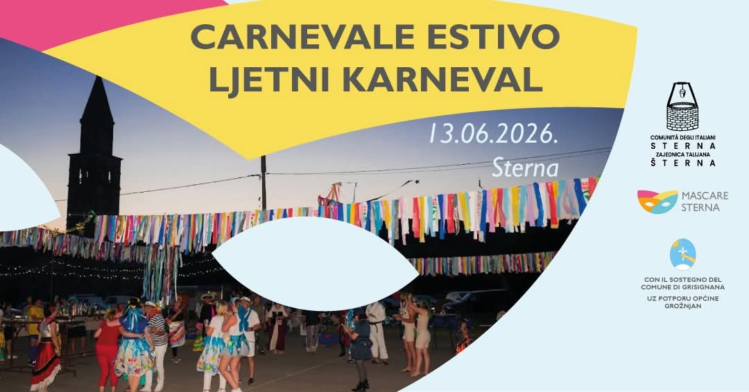 LJETNI KARNEVAL U ŠTERNI / CARNEVALE ESTIVO A STERNA