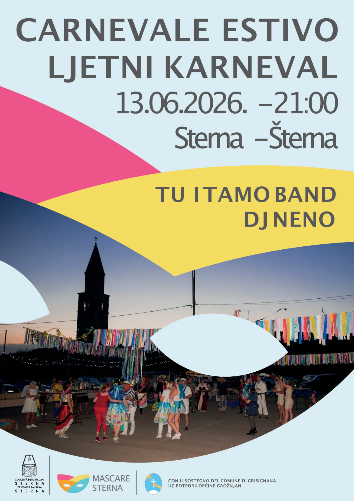 LJETNI KARNEVAL U ŠTERNI / CARNEVALE ESTIVO A STERNA
